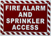 FIRE ALARM AND SPRINKLER ACCESS  Sign