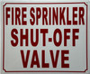 Sign FIRE SPRINKLER SHUT OFF VALVE