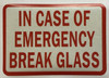 Sign IN AN EMERGENCY PLEASE BREAK GLASS Decal Sticker