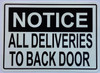 Signage  NOTICE ALL DELIVERIES TO BACK DOORDecal/STICKER