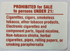 PROHIBIT FOR SALE TO PERSONS UNDER 21 CIGARETTES CIAGARS TOBACCO DECAL/STICKER Sign