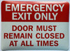 EMERGENCY EXIT ONLY DOOR MUST REMAIN CLOSED AT ALL TIMES Decal/STICKER Signage