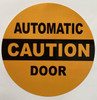 CAUTION AUTOMATIC DOOR STICKER/DECAL Sign