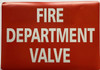 FIRE DEPARTMENT VALVE STICKER/DECAL Sign