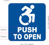 Push to open with symbol of wheelchair  - ada  Signage