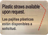 RESTURANT PLASTIC STRAWS AVAILABLE UPON REQUEST  NYC New York City food service establishments Sign