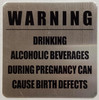 Sign Warning: Drinking Alcoholic Beverages During Pregnancy