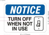 NOTICE TURN OFF WHEN NOT IN USE WITH SYMBOL  Signage