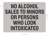 Signage  No Alcohol Sales to Minors or Persons Who Look Intoxicated - NYC resturant