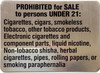 PROHIBITED FOR SALE TO PERSON UNDER 21: CIGARETTESS, CIGARS - NYC REQUIRED  Signage