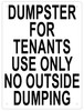 Dumpster For Tenants Use Only Sign