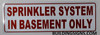 Sprinkler System in Basement ONLY Sign