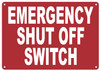 Emergency Shut Off Switch Sign