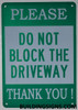 DO NOT Block Driveway