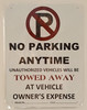 NO PARKING ANY TIME  (Aluminum  ,With C.V.C)