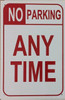 NO PARKING ANY TIME SIGN