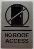 No roof access No roof access