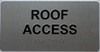 ROOF ACCESS  Raised letters & Grade 2 Braille - Includes Red Adhesive pad for Easy Installation ( silver Color, Tacticle , Aluminium) - The Sensation line