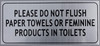 Please DO NOT Flush Paper Towels OR Feminine Products in Toilet Signage