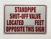 Sign Standpipe shut-off valve located___ OPPOSITE THIS   (REFLECTIVE, WHITE, ALUMINIUM MATERIAL,RUST FREE)