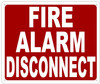 FIRE ALARM DISCONNECT  -