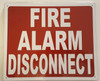 FIRE ALARM DISCONNECT SIGNAGE -