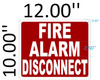 SIGN FIRE ALARM DISCONNECT  -