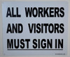 All Workers and Visitors Must