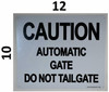 Caution Automatic Gate Do Not Tailgate