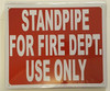 STANDPIPE FOR FIRE DEPARTMENT USE ONLY SIGNAGE