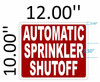 AUTOMATIC SPRINKLER SHUTOFF SIGNAGE