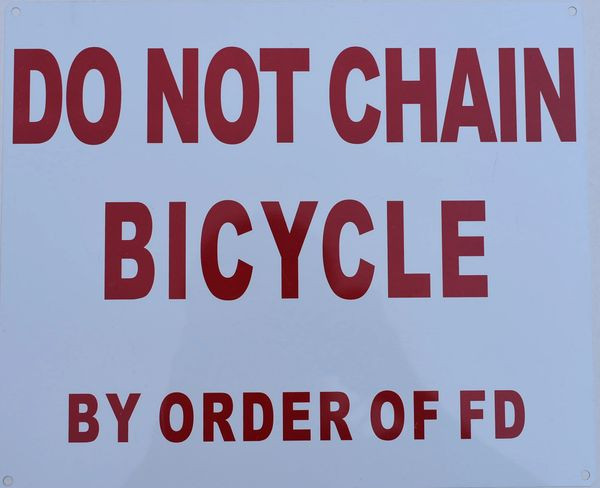 DO NOT Chain Bicycle by The Order of FD Sign
