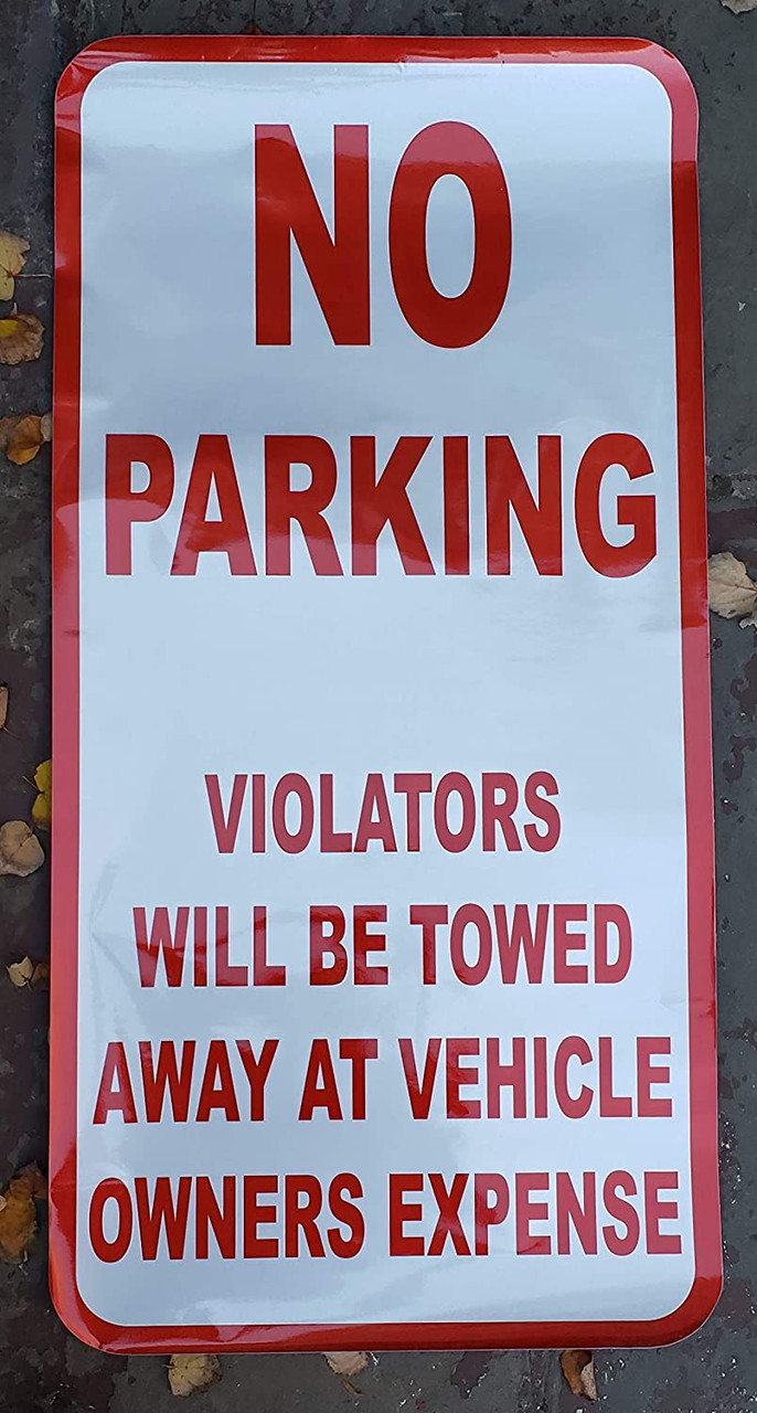 NO PARKING VIOLATORS WILL BE TOWED AWAY AT VEHICLE OWNERS EXPENSE SIGN no-parking-violators-will-be-towed-away-at-vehicle-owners-expense-sign