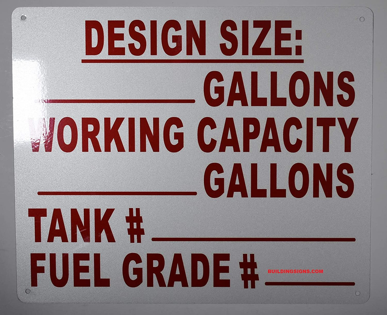 Tank Size Signs Design Size: _Gallons Working Capacity_Gallons Tank #_ Fuel Grade #_ Sign