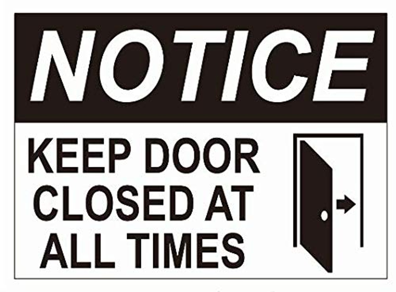 2 PCS Notice Keep Door Closed at All Times Decal Sticker Sign (White,5X7 INCH, Horizontal) - HPDSIGNS.NYC 2-pcs-notice-keep-door-closed-at-all-times-decal-sticker-sign-white-5x7-inch-horizontal-hpdsigns-nyc