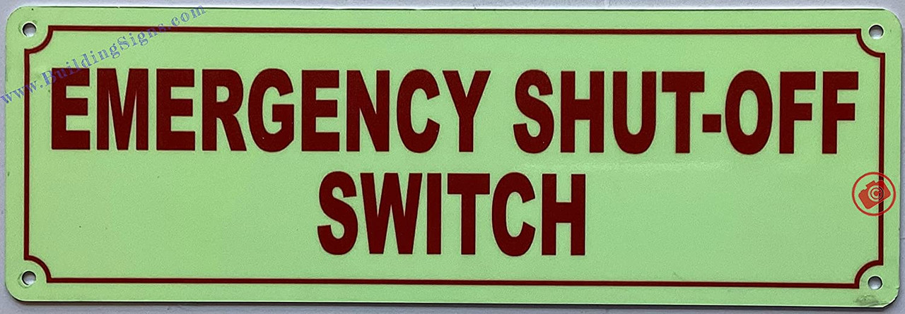 Photoluminescent EMERGENCY SHUT-OFF SWITCH SIGN/GLOW IN THE DARK ...