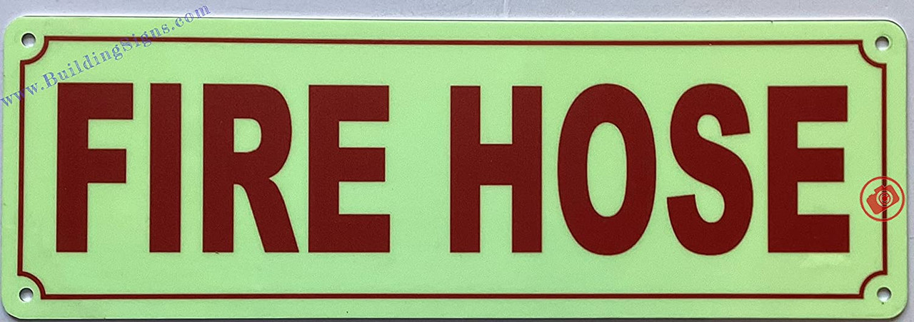 Photoluminescent FIRE HOSE SIGN/GLOW IN THE DARK FIRE HOSE SIGN ...