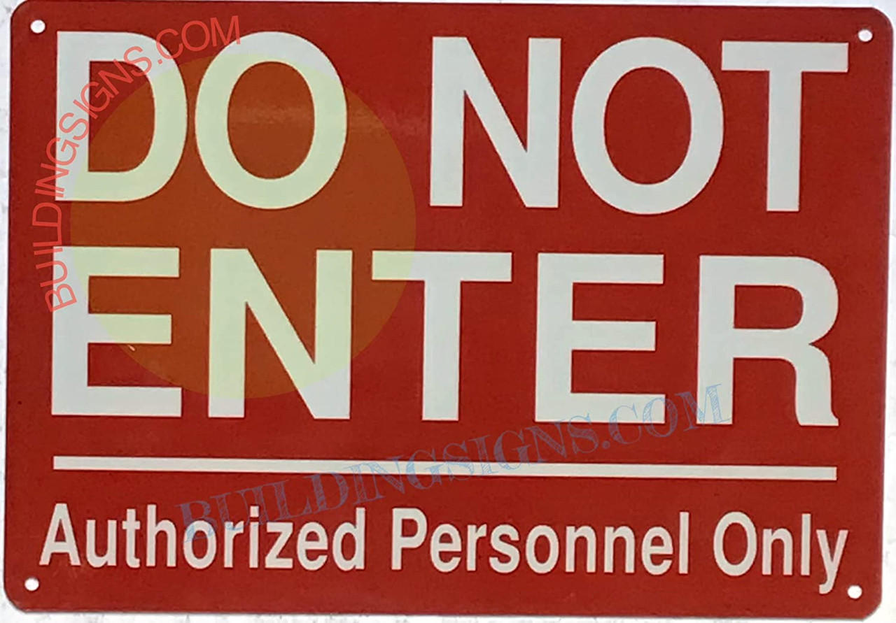 DO NOT Enter Authorized Personnel ONLY Sign (RED Reflective