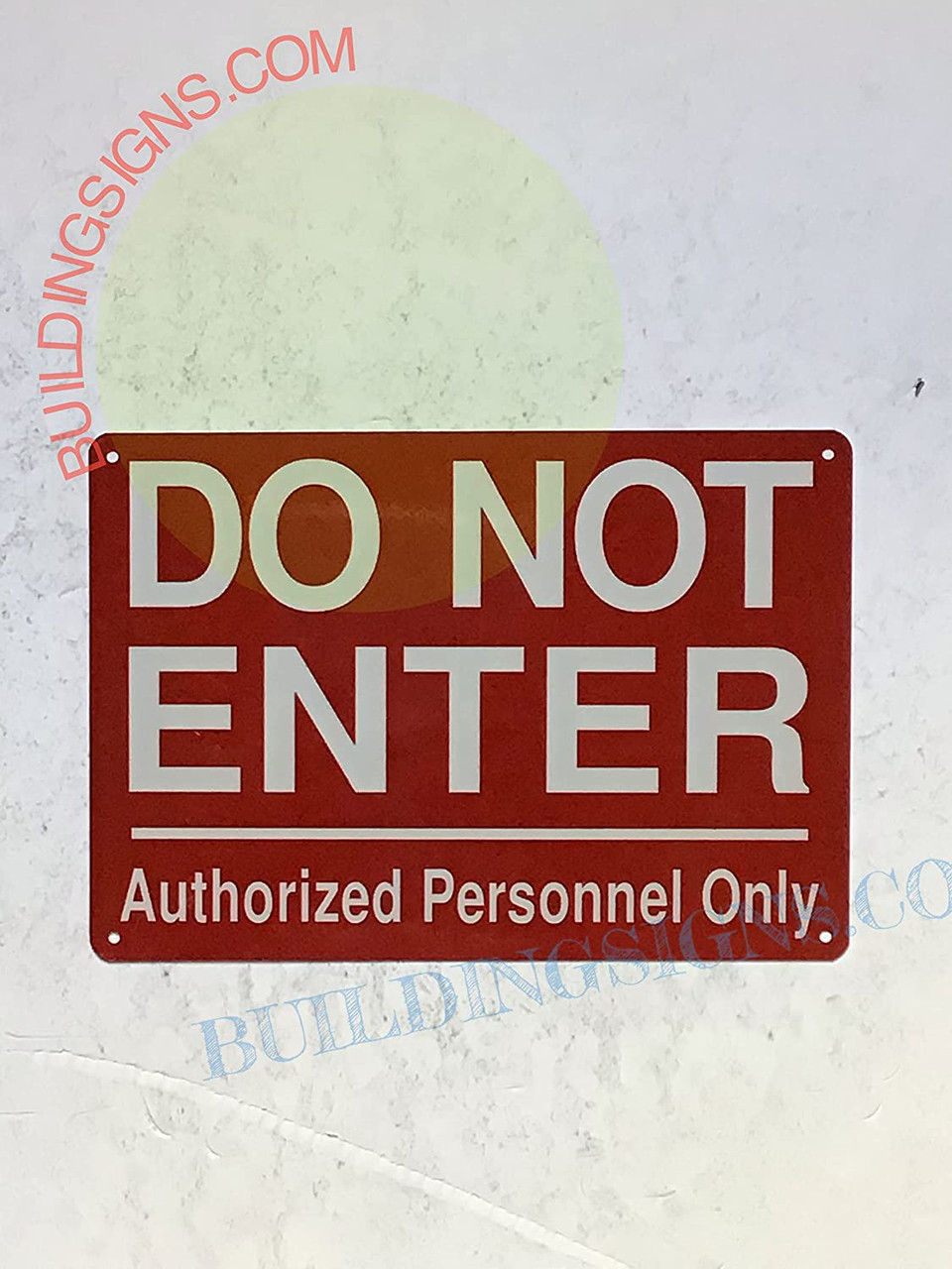 DO NOT Enter Authorized Personnel ONLY Sign (RED Reflective