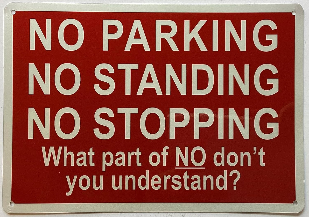 NO PARKING, NO STANDING NO STOPPING Sign (RED,ALUMINIUM