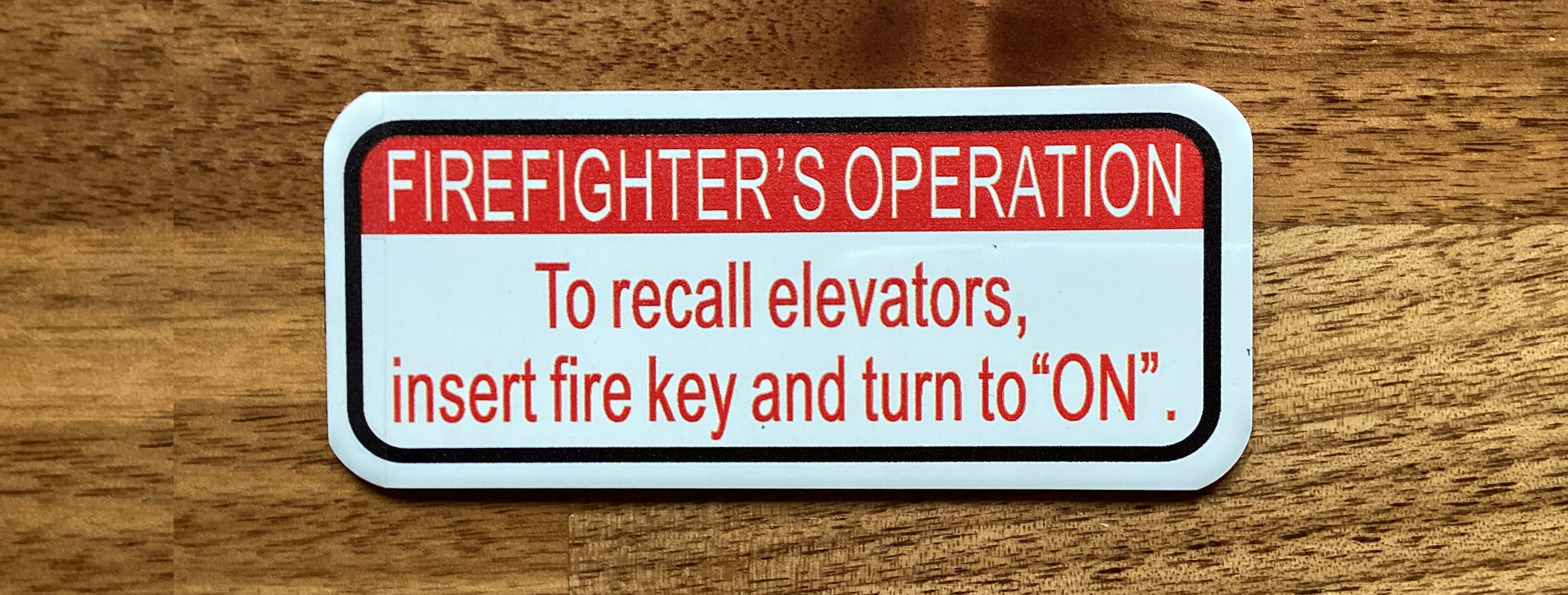 Firefighter Elevator Recall Sign 3.5 x 1.5 Red White Adhesive