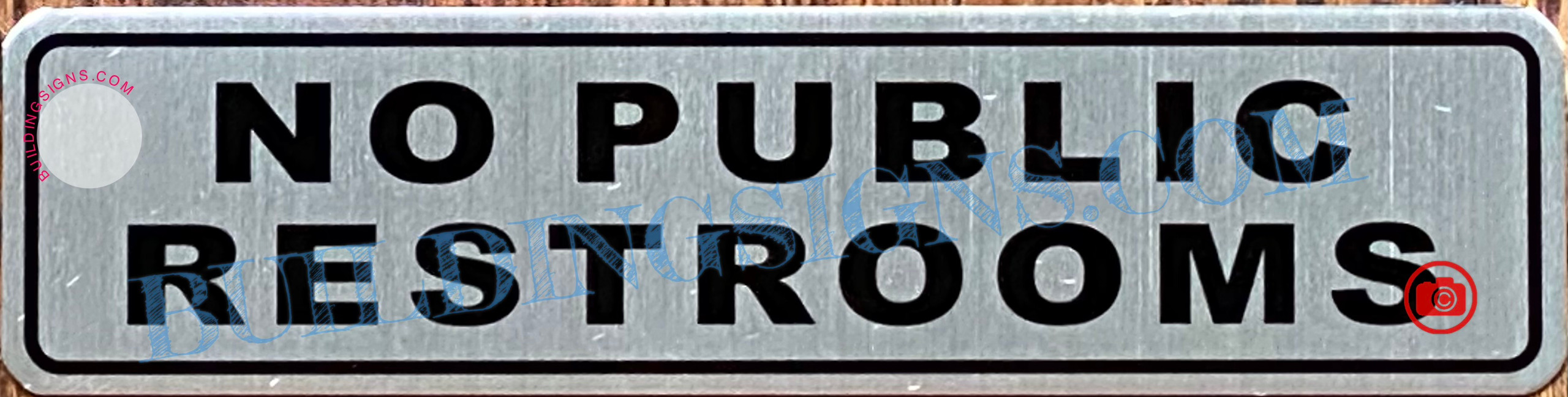 NO Public Restroom Sign