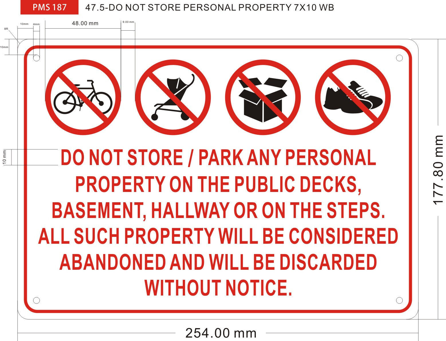 DO NOT Store in Hallway and STAIRWELL Sign