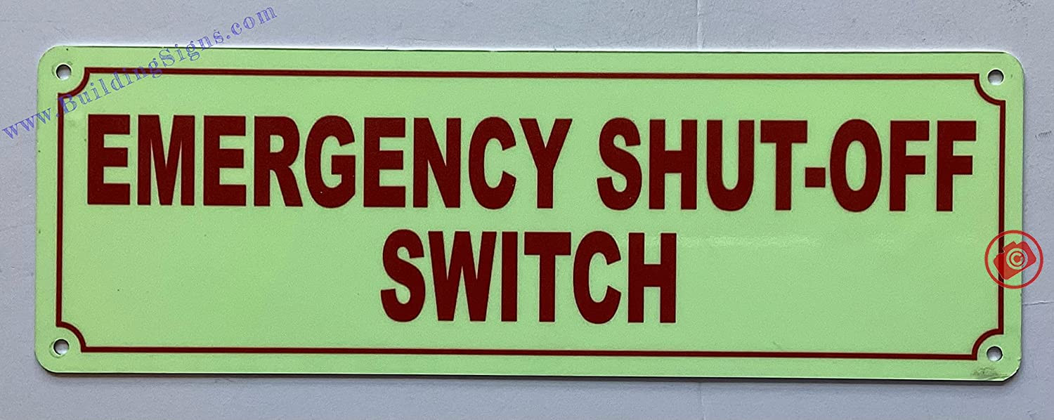 Photoluminescent EMERGENCY SHUT-OFF SWITCH SIGN/GLOW IN THE DARK ...