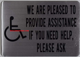 we are Pleased to Provide Assistance if You Need Help Please Ask Signs ...