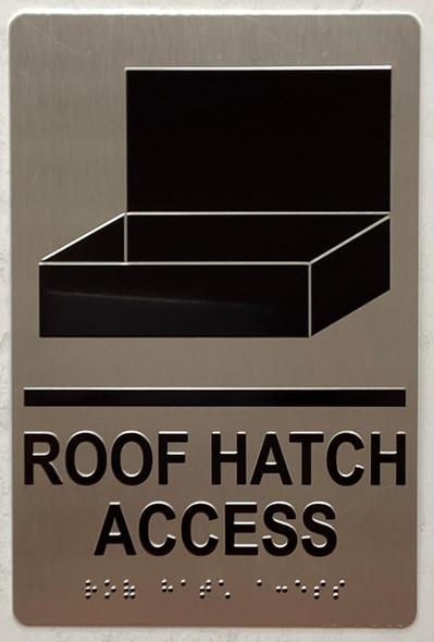 Sign ROOF HATCH ACCESS  Raised letters, Raised Image & Grade 2 Braille - Includes Red Adhesive pad for Easy Installation ( SILVER Color, Tacticle , Aluminium) - The Sensation line