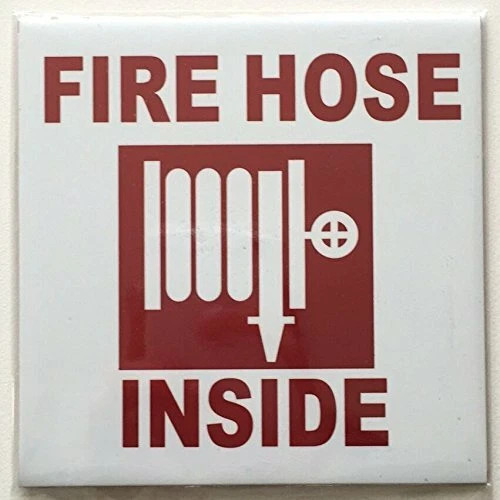 FIRE HOSE INSIDE SIGN