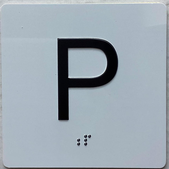 Sign Elevator floor Parking -P /jamb plate floor P  letters/Image & Grade 2 Braille - Includes Red Adhesive pad for Easy Installation (white, Tacticle ) - The Sensation line