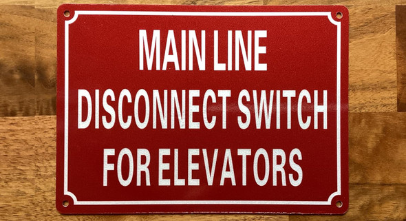 NYC MAIN LINE DISCONNECT SWITCH FOR ELEVATORS SIGN