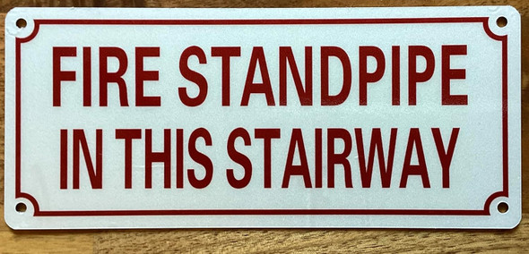 FIRE STANDPIPE IN THIS STAIRWAY SIGN